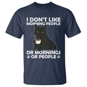 Sarcastic Cat T Shirt I Don't Like Morning People Mean Face With Coffee Cup TS11 Navy Print Your Wear