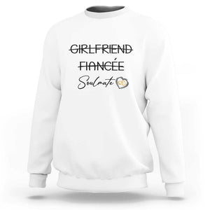 Funny Bride Sweatshirt Girlfriend Fiance Soulmate Engagement Honeymoon Vacation Diamond Ring TS11 White Print Your Wear