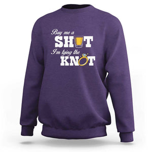 Buy Me A Shot I'm Tying The Knot Sweatshirt Bachelorette Party Diamond Ring TS11 Purple Print Your Wear