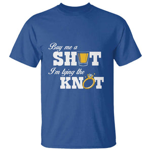 Buy Me A Shot I'm Tying The Knot T Shirt Bachelorette Party Diamond Ring TS11 Royal Blue Print Your Wear