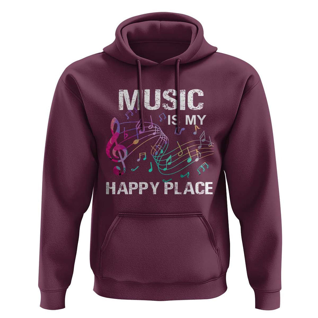 Music Is My Happy Place Hoodie Music Sheet Note Novelty Inspiring TS11 Maroon Print Your Wear