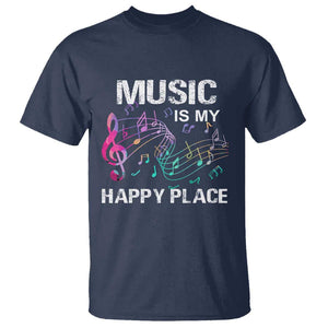 Music Is My Happy Place T Shirt Music Sheet Note Novelty Inspiring TS11 Navy Print Your Wear