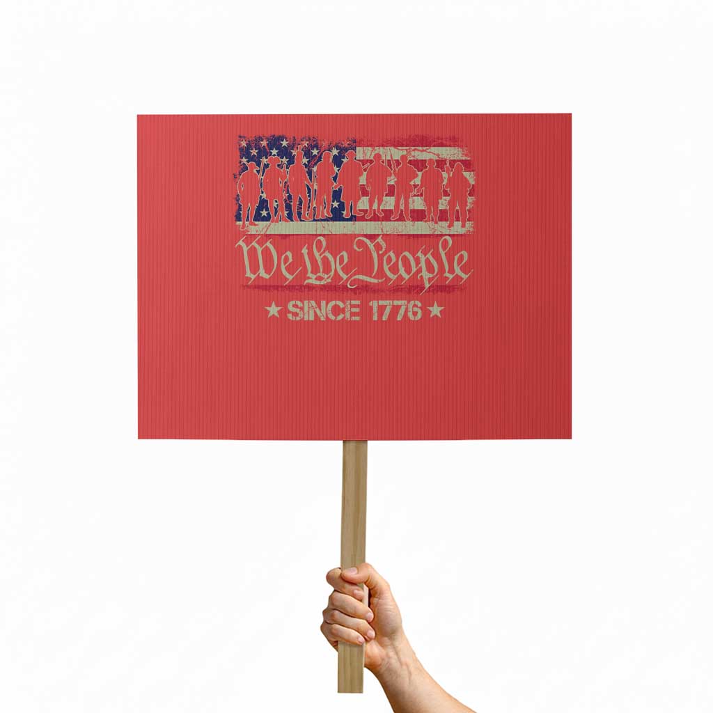 We The People Since 1776 Protest Sign 250 Years America Anniversary Vintage American Flag TS11 Horizontal 18