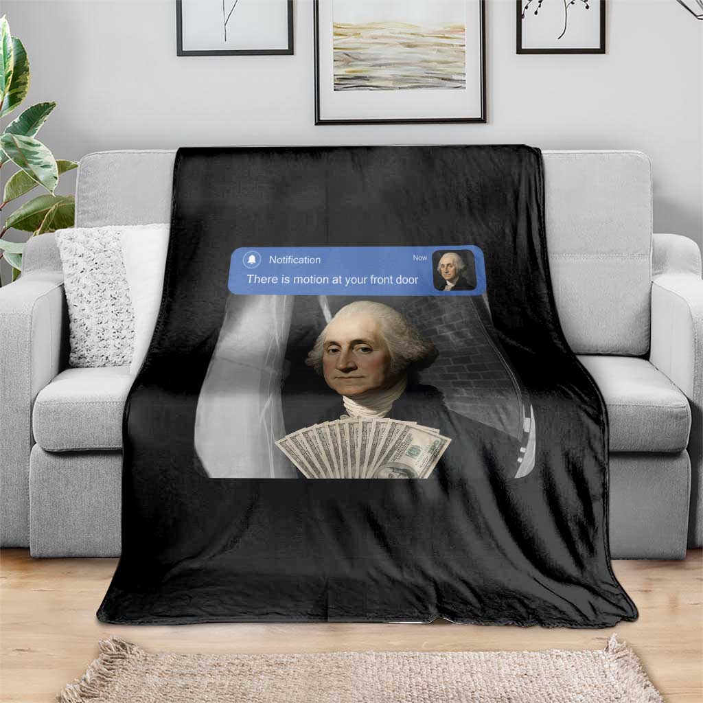 There is Motion At Your Front Door George Washington Meme Throw Blanket TS11 Print Your Wear
