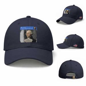 There is Motion At Your Front Door George Washington Meme Baseball Cap TS11 Baseball Cap Universal Fit Navy Print Your Wear