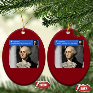 There is Motion At Your Front Door George Washington Meme Ceramic Ornament TS11 Print Your Wear
