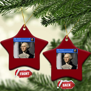 There is Motion At Your Front Door George Washington Meme Ceramic Ornament TS11 Print Your Wear