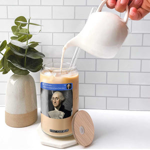 There is Motion At Your Front Door George Washington Meme Glass Can TS11 Print Your Wear