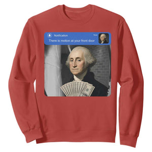 There is Motion At Your Front Door George Washington Meme Sweatshirt TS11 Red Print Your Wear