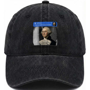There is Motion At Your Front Door George Washington Meme Washed Cotton Baseball Cap TS11 Print Your Wear