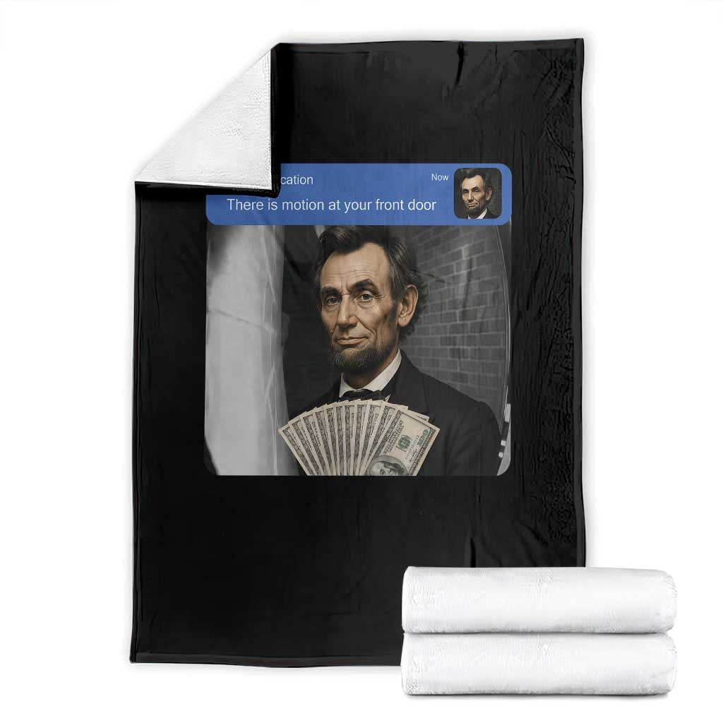 There is Motion At Your Front Door Abraham Lincoln Meme Throw Blanket TS11 Black Print Your Wear