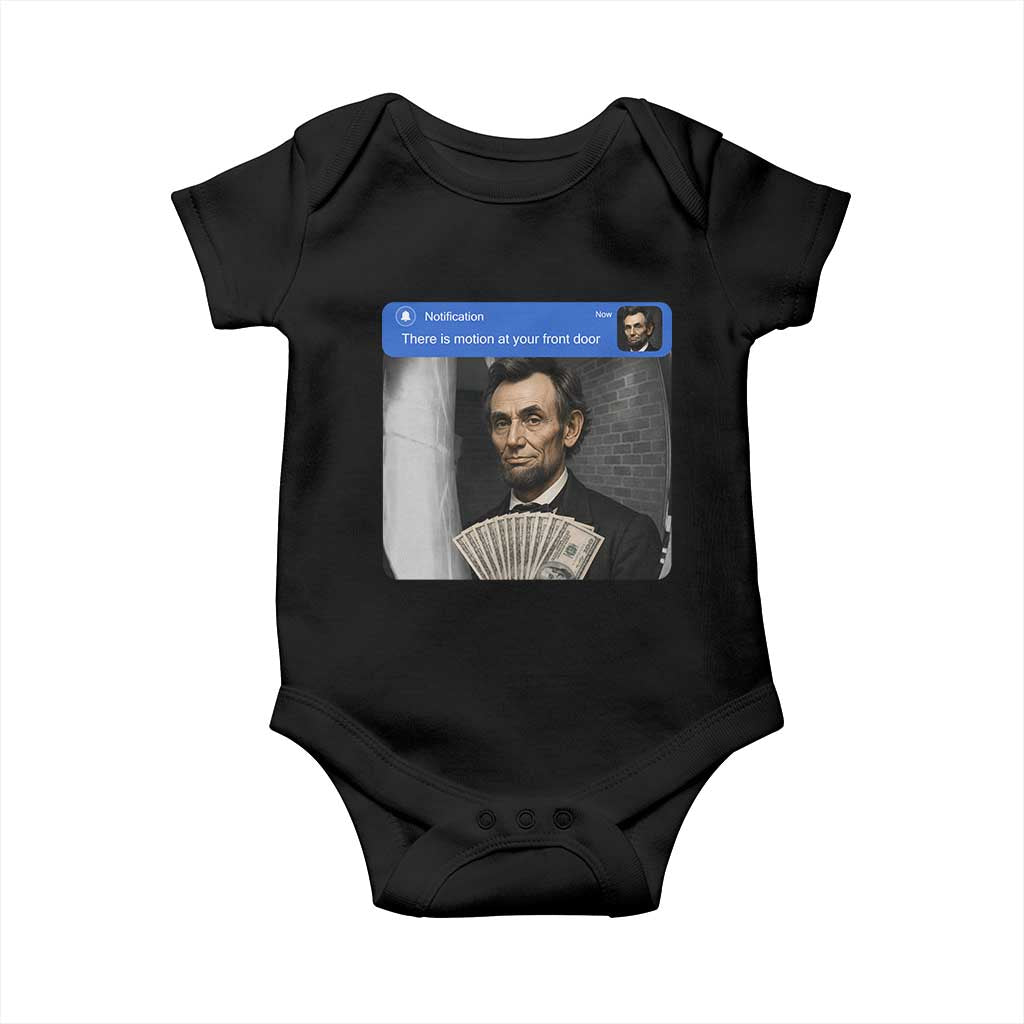 There is Motion At Your Front Door Abraham Lincoln Meme Baby Onesie TS11 Black Print Your Wear