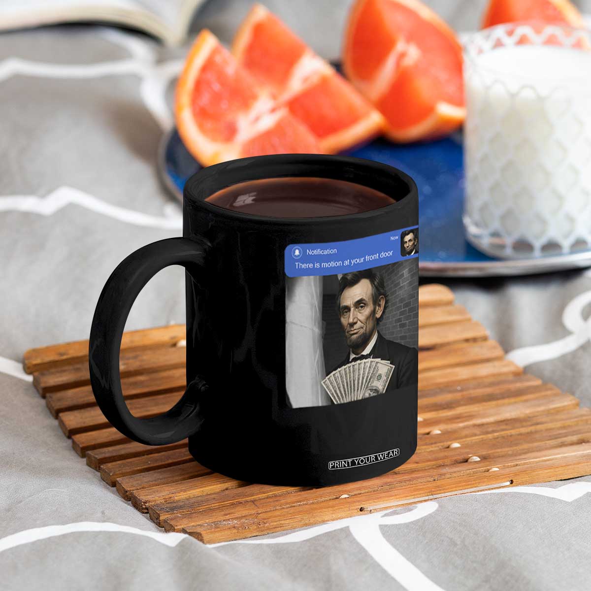 There is Motion At Your Front Door Abraham Lincoln Meme Coffee Mug TS11 Print Your Wear