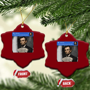 There is Motion At Your Front Door Abraham Lincoln Meme Ceramic Ornament TS11 Print Your Wear