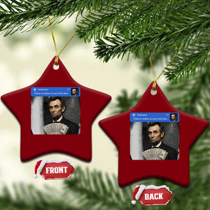 There is Motion At Your Front Door Abraham Lincoln Meme Ceramic Ornament TS11 Print Your Wear