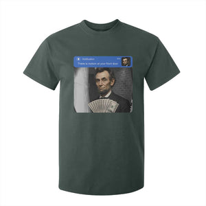 There is Motion At Your Front Door Abraham Lincoln Meme T Shirt For Kid TS11 Dark Forest Green Print Your Wear