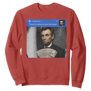 There is Motion At Your Front Door Abraham Lincoln Meme Sweatshirt TS11 Red Print Your Wear