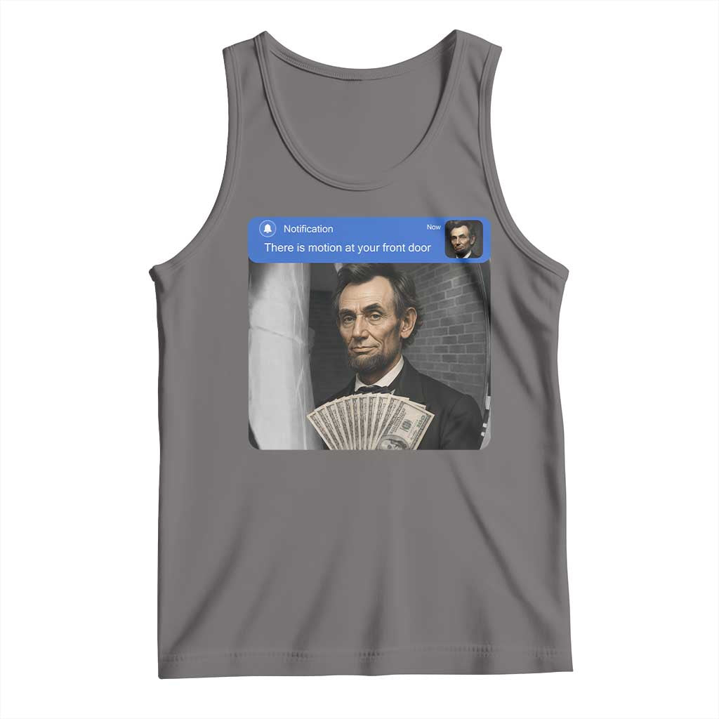 There is Motion At Your Front Door Abraham Lincoln Meme Tank Top TS11 Deep Heather Print Your Wear