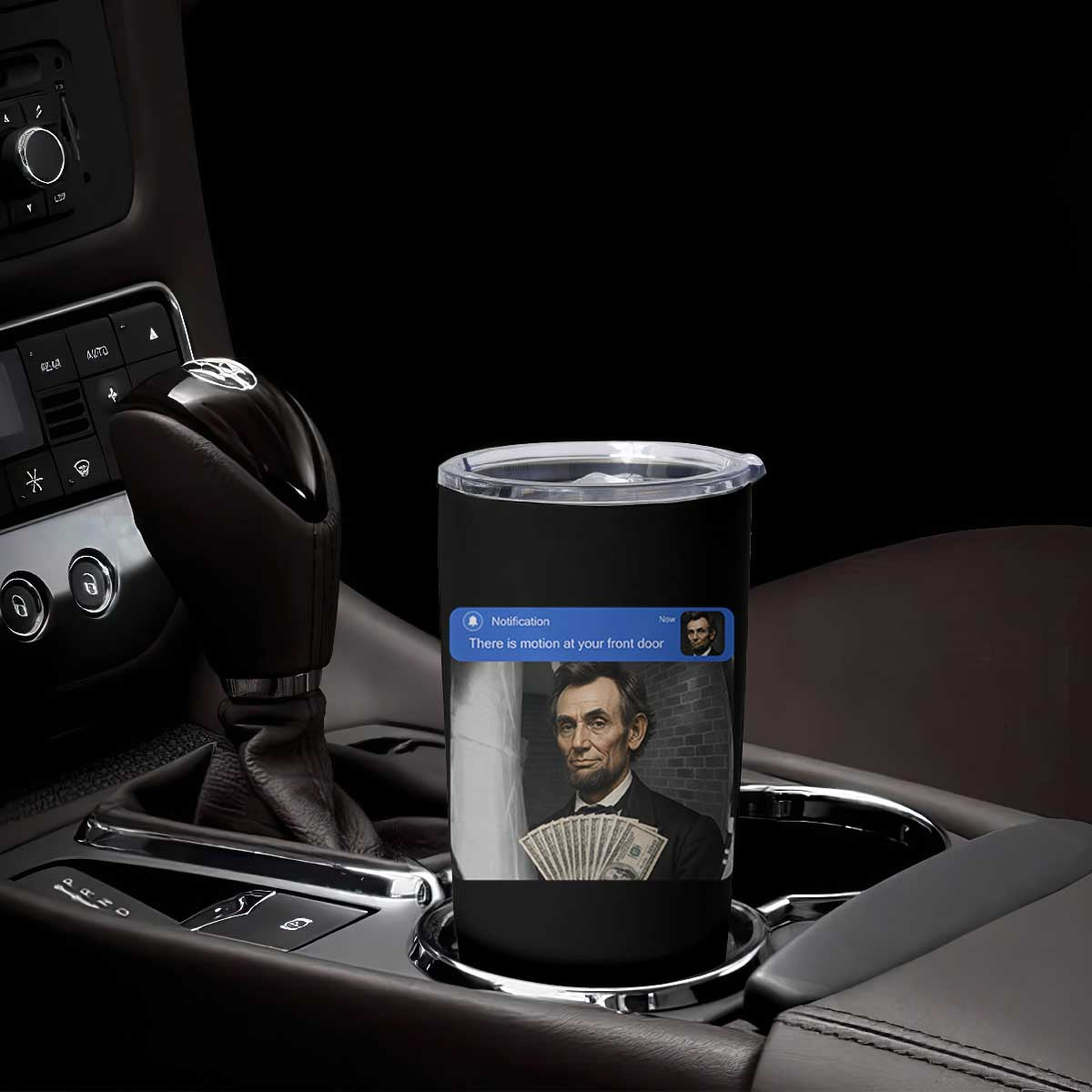 There is Motion At Your Front Door Abraham Lincoln Meme Tumbler Cup TS11 Print Your Wear