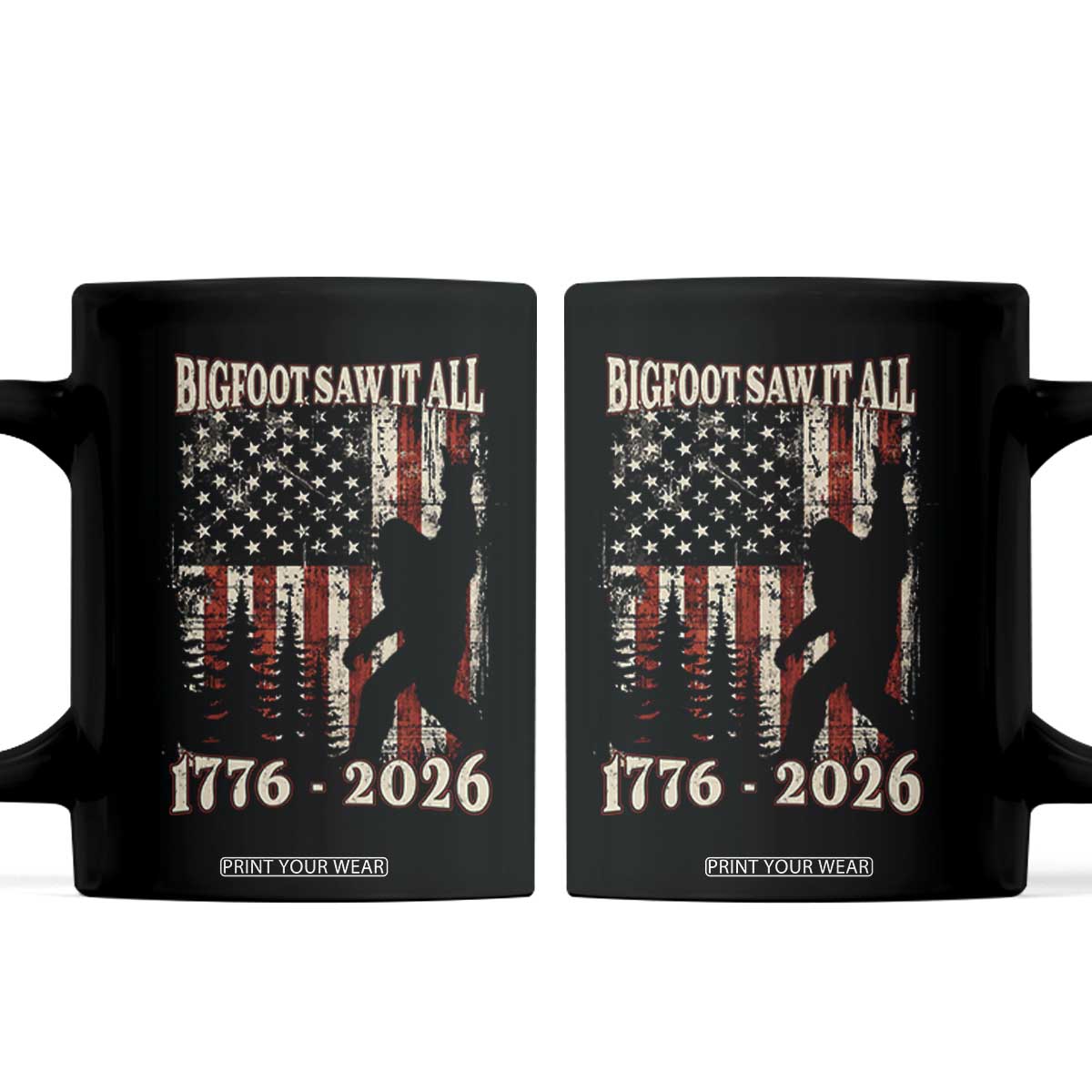 Bigfoot 250th Anniversary USA Coffee Mug Bigfoot Saw It All 1776 2026 4th of July TS11 Black Print Your Wear