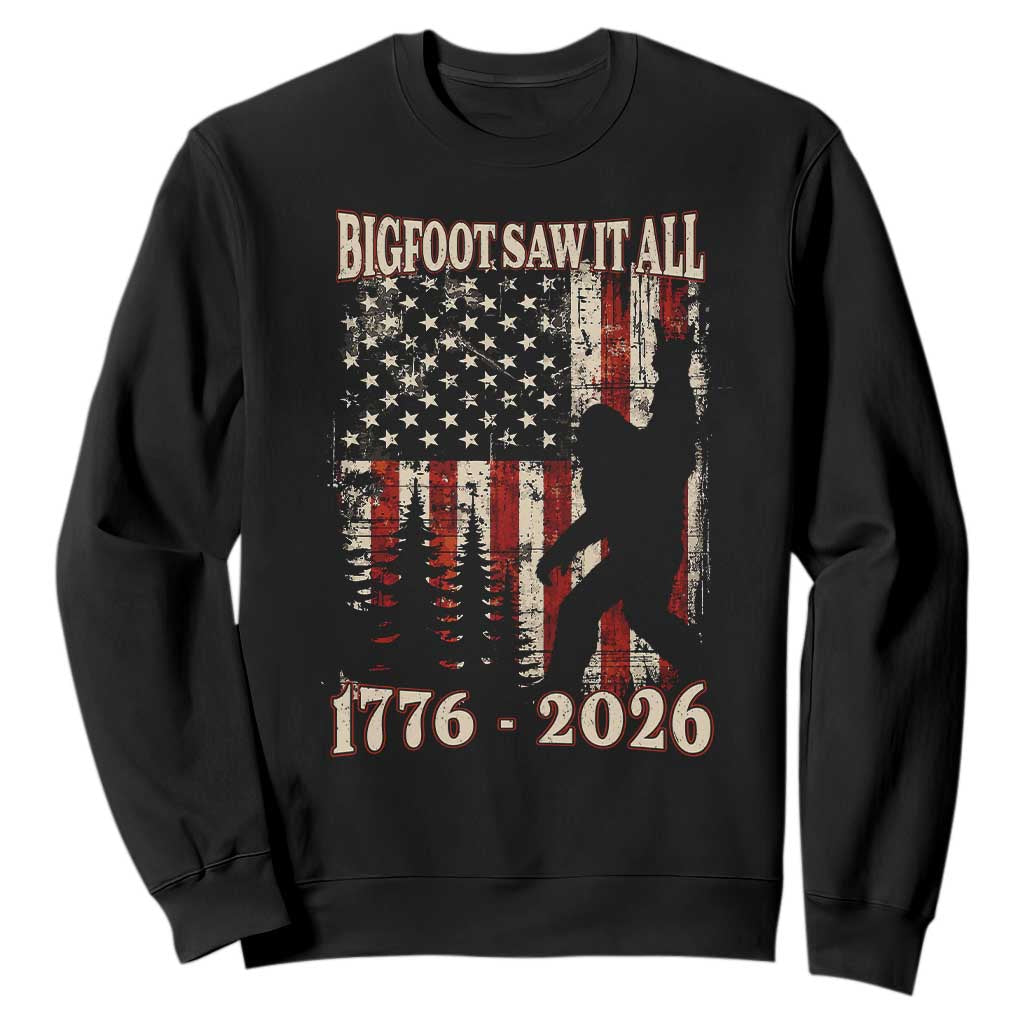 Bigfoot 250th Anniversary USA Sweatshirt Bigfoot Saw It All 1776 2026 4th of July TS11 Black Print Your Wear
