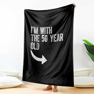 I'm With The 50 Year Old Matching Throw Blanket Turning 50 Funny 50th Birthday TS11 Print Your Wear