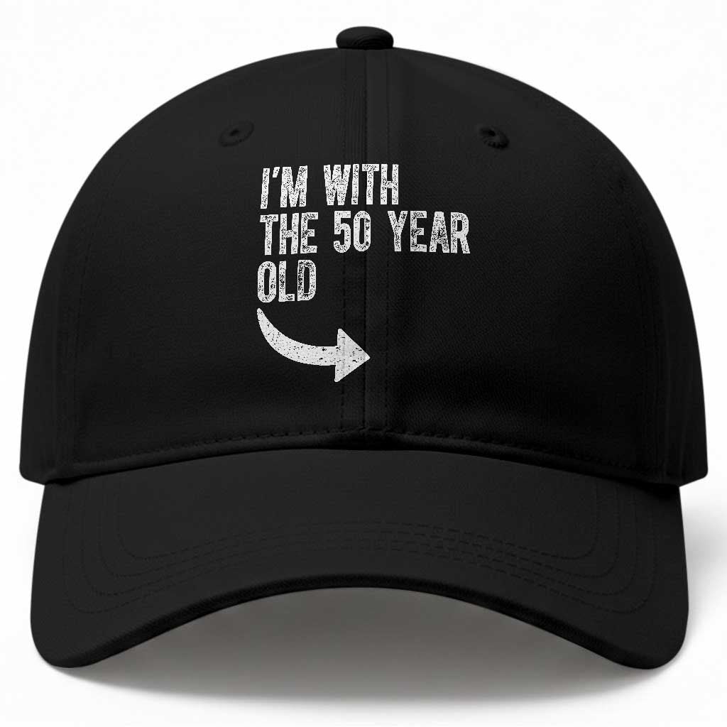 I'm With The 50 Year Old Matching Baseball Cap Turning 50 Funny 50th Birthday TS11 Print Your Wear