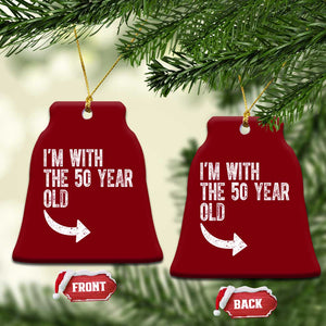 I'm With The 50 Year Old Matching Ceramic Ornament Turning 50 Funny 50th Birthday TS11 Print Your Wear