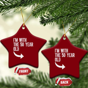 I'm With The 50 Year Old Matching Ceramic Ornament Turning 50 Funny 50th Birthday TS11 Print Your Wear