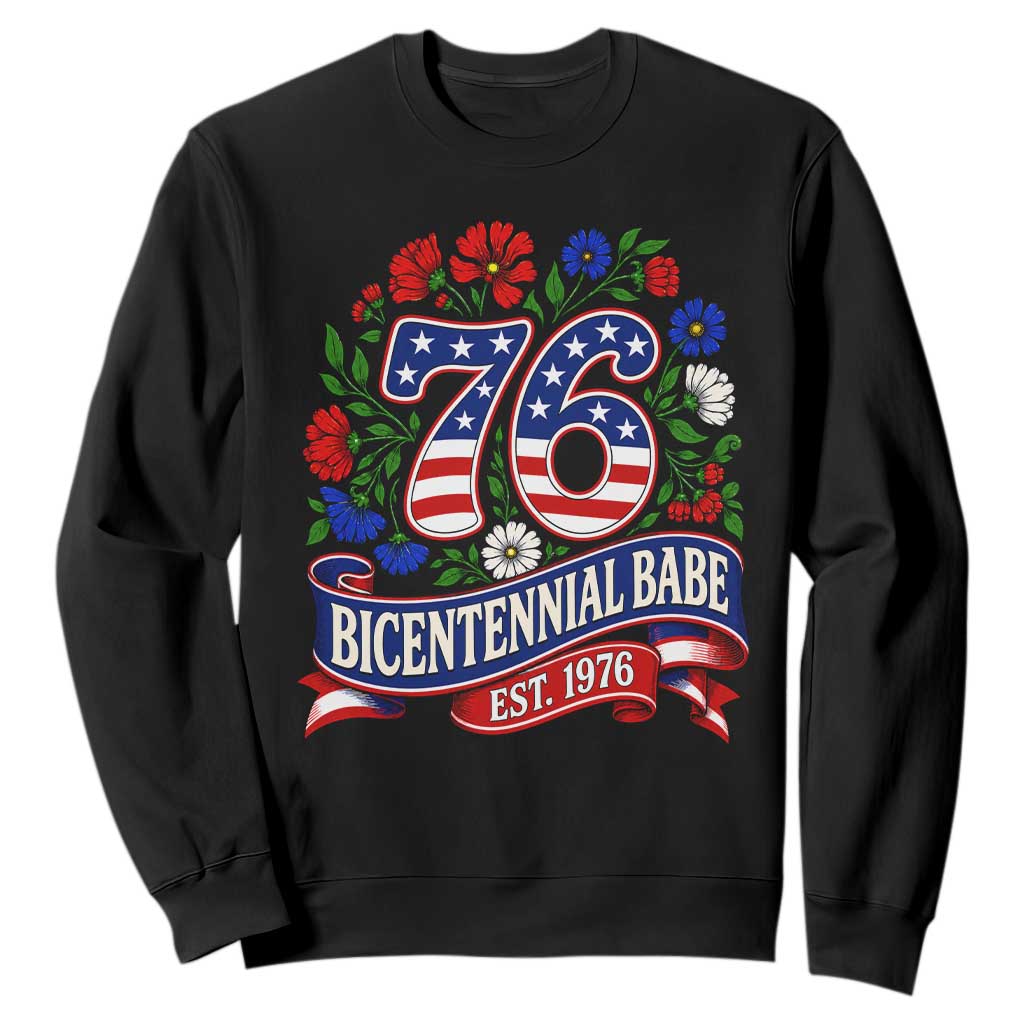 Bicentennial Babe 50th Birthday Sweatshirt Vintage 1976 Retro USA Floral TS11 Black Print Your Wear