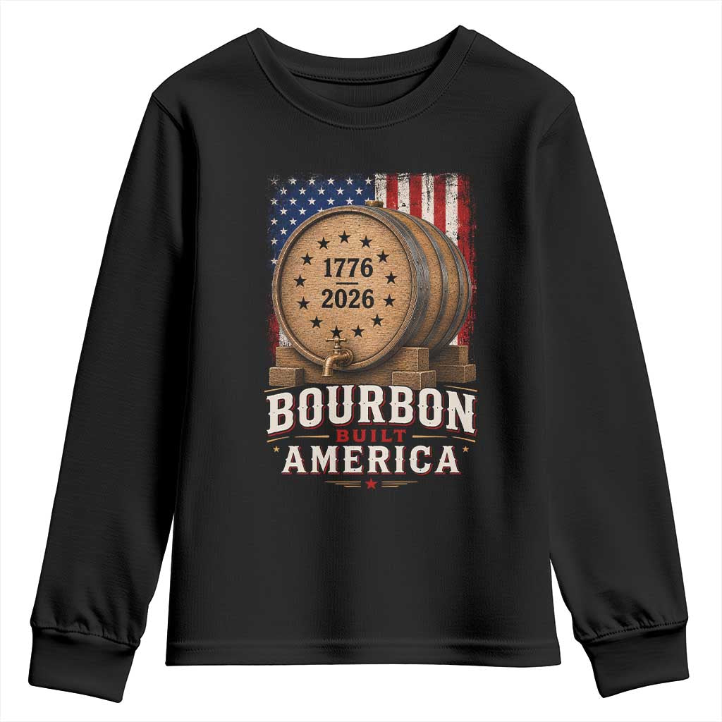 Bourbon Built America 250 Years Youth Sweatshirt Patriotic Whiskey 250th Anniversary USA TS11 Black Print Your Wear