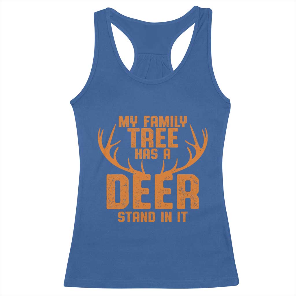 Funny My Family Tree Has A Deer Stand In It Racerback Tank Top Deer Hunting TS11 Royal Blue Print Your Wear