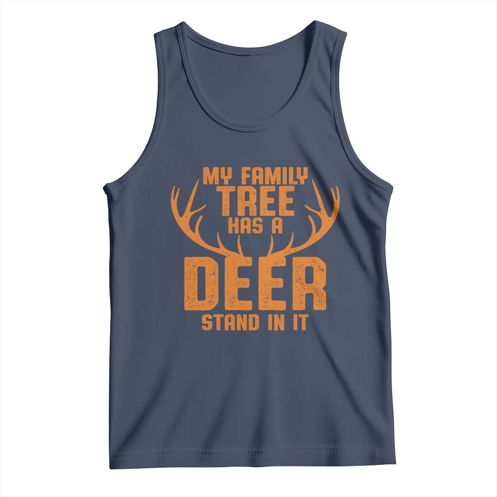 Funny My Family Tree Has A Deer Stand In It Tank Top Deer Hunting TS11 Navy Print Your Wear