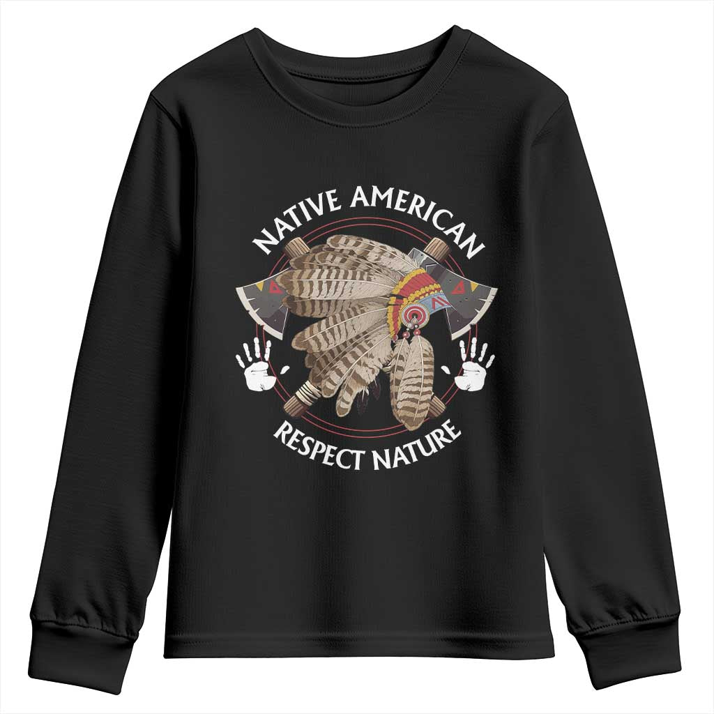 Native American Respect Nature Youth Sweatshirt Indigenous Indian War Bonnet Tomahawks TS11 Black Print Your Wear