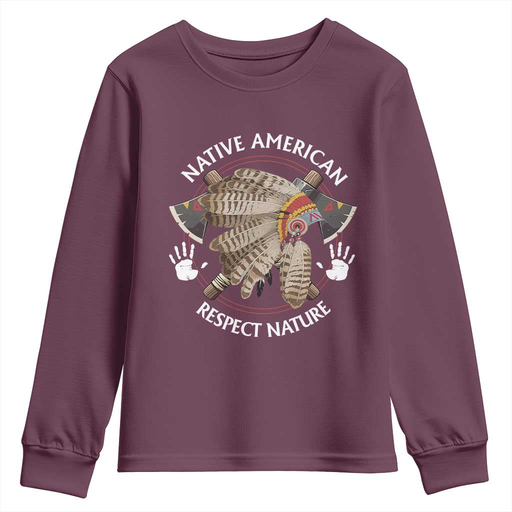 Native American Respect Nature Youth Sweatshirt Indigenous Indian War Bonnet Tomahawks TS11 Maroon Print Your Wear