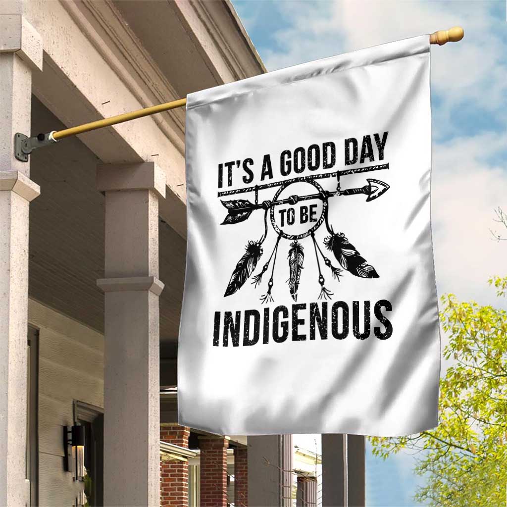 Native American Its A Good Day To Be Indigenous Garden Flag Dreamcatcher Feathers TS11 Print Your Wear