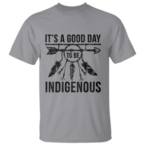 Native American Its A Good Day To Be Indigenous T Shirt Dreamcatcher Feathers TS11 Sport Gray Print Your Wear
