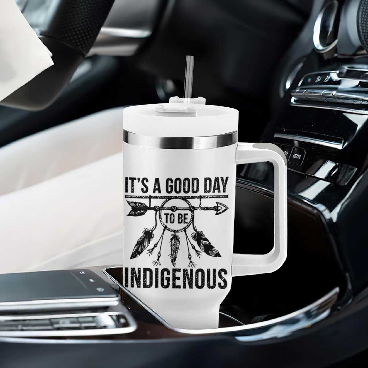 Native American Its A Good Day To Be Indigenous Tumbler With Handle Dreamcatcher Feathers TS11 Print Your Wear