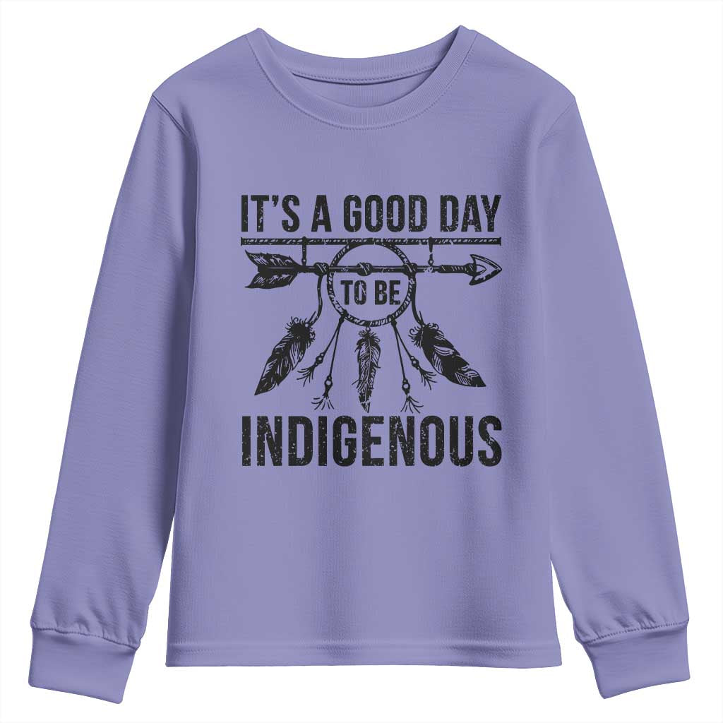 Native American Its A Good Day To Be Indigenous Youth Sweatshirt Dreamcatcher Feathers TS11 Violet Print Your Wear