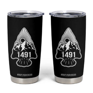 Proud Native American 1491 Pre Columbus Indigenous Arrowhead Tumbler Cup TS11 Black Print Your Wear