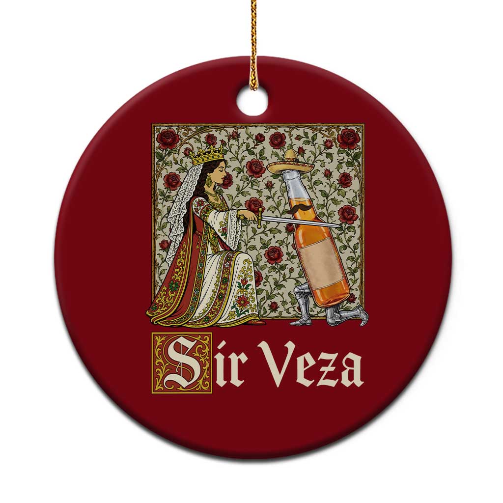 Sir Veza Beer Medieval Knight Pun Sombrero Cinco De Mayo Ceramic Ornament TS11 1pc Red Print Your Wear