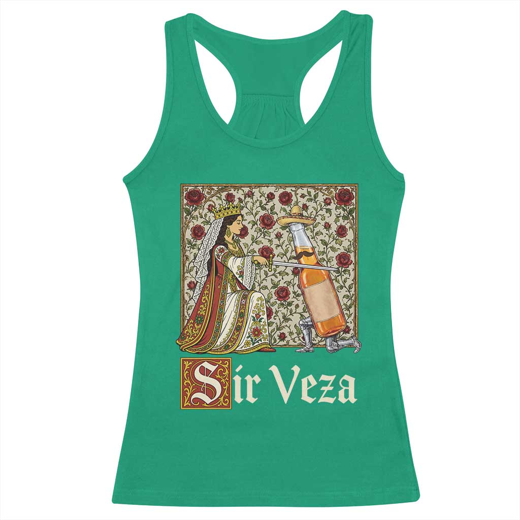 Sir Veza Beer Medieval Knight Pun Sombrero Cinco De Mayo Racerback Tank Top TS11 Irish Green Print Your Wear