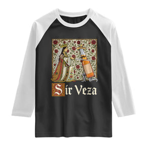 Sir Veza Beer Medieval Knight Pun Sombrero Cinco De Mayo Raglan Shirt TS11 Black White Print Your Wear