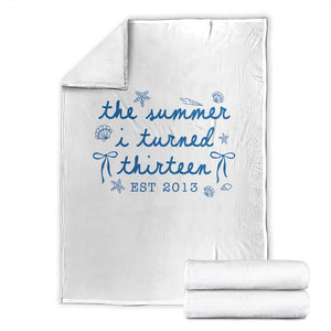 The Summer I Turned Thirteen Funny 13th Birthday Est 2013 Throw Blanket Summer Coastal Birthday Seashell Bow TS11 White Print Your Wear
