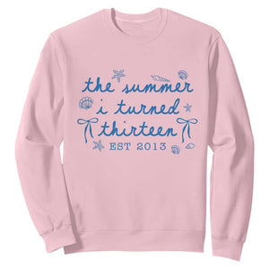The Summer I Turned Thirteen Funny 13th Birthday Est 2013 Sweatshirt Summer Coastal Birthday Seashell Bow TS11 Light Pink Print Your Wear