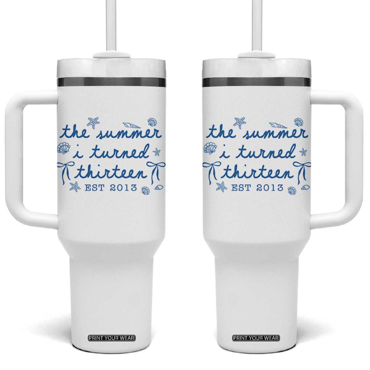 The Summer I Turned Thirteen Funny 13th Birthday Est 2013 Tumbler With Handle Summer Coastal Birthday Seashell Bow TS11 One Size: 40 oz White Print Your Wear