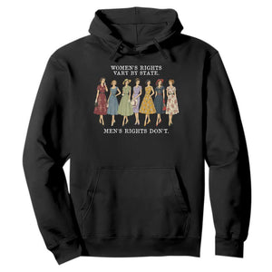 Womens Rights Vary By State Mens Rights Dont Feminist Hoodie TS11 Black Print Your Wear