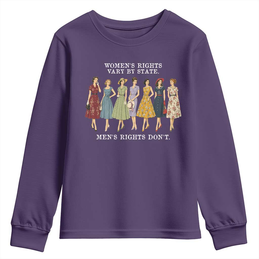 Womens Rights Vary By State Mens Rights Dont Feminist Youth Sweatshirt TS11 Purple Print Your Wear