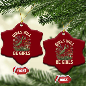 Girls Will Be Will Girls Praying Mantis Feminist Entomologist Ceramic Ornament TS11 Print Your Wear