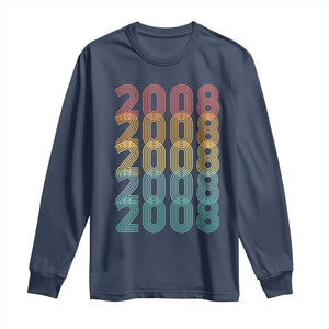 18th Birthday Long Sleeve Shirt Vintage 2008 Retro 18 Years Old Birthday TS11 Navy Print Your Wear